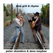 Peter Skandera & Dave Maybee - "blue grit & rhyme" (2023)