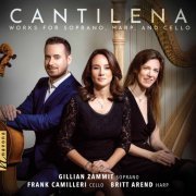Gillian Zammit, Frank Camilleri, Britt Arend - Cantilena: Works for Soprano, Harp & Cello (2020) [Hi-Res]