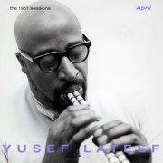 Yusef Lateef - The 1957 Sessions: April (2020)