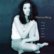 Matraca Berg - Lying to the Moon and Other Stories (1999)