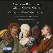 Dramatodía - Banchieri: Festino nella sera del giovedì grasso, Op. 18 (2022)