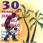 Various Artists - 30 Years of Jamaican Music on the Go, Vol. 1-2 (2023)