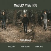 Madera Viva Trío - Senderos (2023)