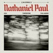 Nathaniel Paul - Turpentine (2024) Hi Res