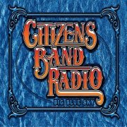 Citizens Band Radio - Big Blue Sky (2013)