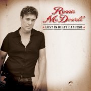 Ronnie McDowell - Lost In Dirty Dancing (2009)