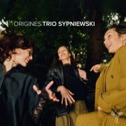 Trio Sypniewski - Origines (2026) [Hi-Res]