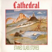 Cathedral - Stained Glass Stories (1978) CD Rip