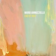 Mario Iannuzziello - End of May (2023) [Hi-Res]