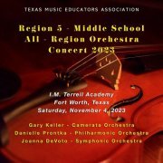 Texas Music Educators Association Region 5 Middle School and Junior High Philharmonic Orchestra - Texas Music Educators Association Region 5 Middle School Orchestras 2023 (Live) (2023)