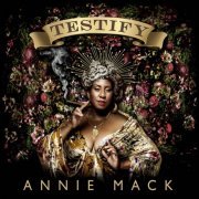 Annie Mack - Testify (2021)