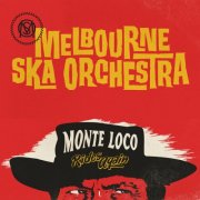Melbourne Ska Orchestra - Monte Loco Rides Again (2026) [Hi-Res]