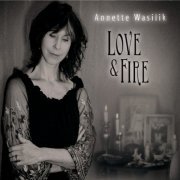 Annette Wasilik - Love & Fire (2020)