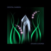 Steven Cooper - Crystal Garden (2024)