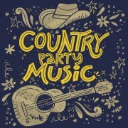 VA - Country Party Music (2020) flac