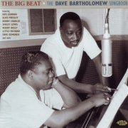 Various Artist - The Big Beat (The Dave Bartholomew Songbook) (2011)