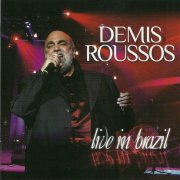 Demis Roussos - Live In Brasil (2006)
