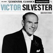 Victor Silvester - Essential Classics, Vol.1: Victor Silvester (2022)