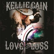 Kellie Cain - Love & Loss (2023)