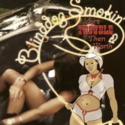 Blinddog Smokin' - More Trouble Than Worth (2000)