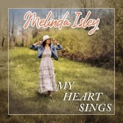 Melinda Isley - My Heart Sings (2025) [Hi-Res]