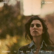 Carly Blackman - Journey to the End of the Waves (2022) [Hi-Res]