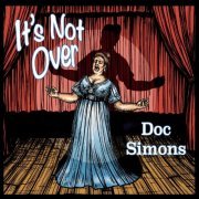 Doc Simons - It's Not Over (2021)
