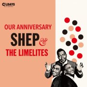 Shep & The Limelites - Our Anniversary (2016)