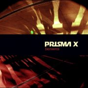 Prisma X - Instantes (2006)