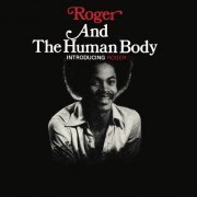 Roger Troutman & The Human Body - Introducing Roger (1976/2015)