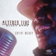 Altered Five Blues Band - Cryin' Mercy (2014) flac