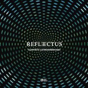 Cuarteto Latinoamericano - REFLECTUS (2026) [Hi-Res]