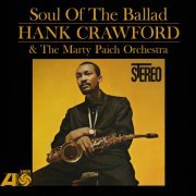 Hank Crawford & The Marty Paich Orchestra - Soul Of The Ballad (1963/2012) Hi-Res