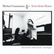 Michael Gassmann 4Tet - News From Home (2007)