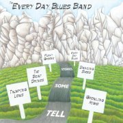 The Every Day Blues Band - Tell Some Stories (2014)