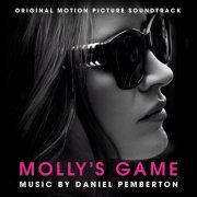 Daniel Pemberton - Molly's Game (Original Motion Picture Soundtrack) (2018) [Hi-Res]