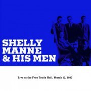 Shelly Manne & His Men - Live at the Free Trade Hall, March 12, 1960 (2019)