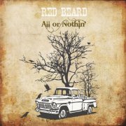 Red Beard - All or Nothin' (2015)