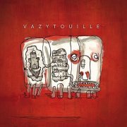 Vazytouille - Vazytouille (2021)