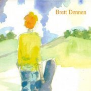 Brett Dennen - Brett Dennen (2005)