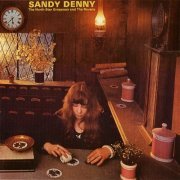 Sandy Denny ‎– The North Star Grassman And The Ravens (Reissue, Remastered) (1971/2005)