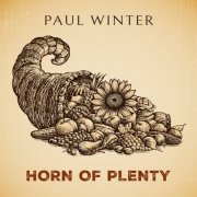 Paul Winter - Horn of Plenty (2025)