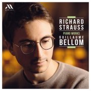 Guillaume Bellom - Richard Strauss: Piano Works (2024) [Hi-Res] [Dolby Atmos]