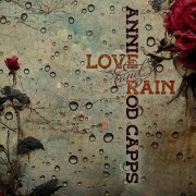 Annie & Rod Capps - Love and Rain (2023)