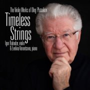 Igor Ruhadze & Evelina Vorontsova - Timeless Strings: The Violin Works of Oleg Plotnikov (2025)