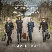 The South Austin Moonlighters - Travel Light (2019)