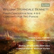 Simon Callaghan, Royal Northern Sinfonia, Martin Yates, Hiroaki Takenouchi - Bennett: Piano Concertos Nos. 4 & 6 (2026) [Hi-Res]