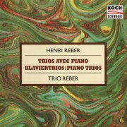 Denis Clavier, Clair Breteau, Laurent Martin - Henri Reber: Piano Trios (1995)