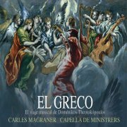 Carles Magraner, Capella De Ministrers - El Greco (2014)