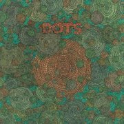 Dots (Atom™) - Dots (2019/1994)